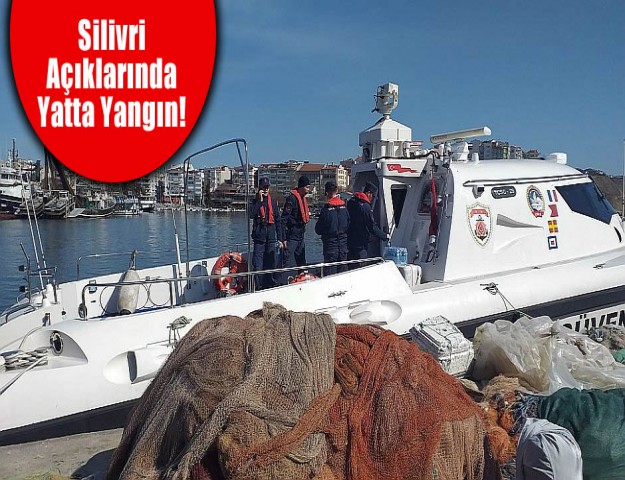 Silivri Açıklarında Yatta Yangın!