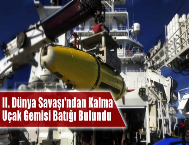 II. Dünya Savaşı'ndan Kalma Uçak Gemisi Batığı Bulundu