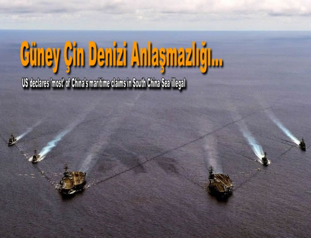 Güney Çin Denizi Anlaşmazlığı...