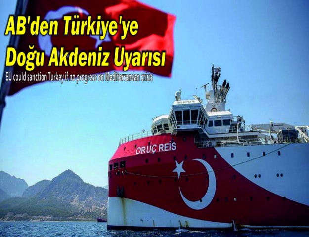 AB'den Türkiye'ye Doğu Akdeniz Uyarısı