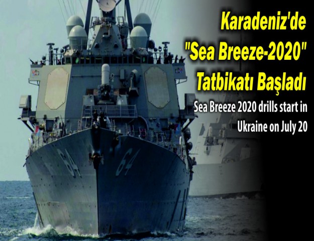 Karadeniz'de "Sea Breeze-2020" Tatbikatı Başladı