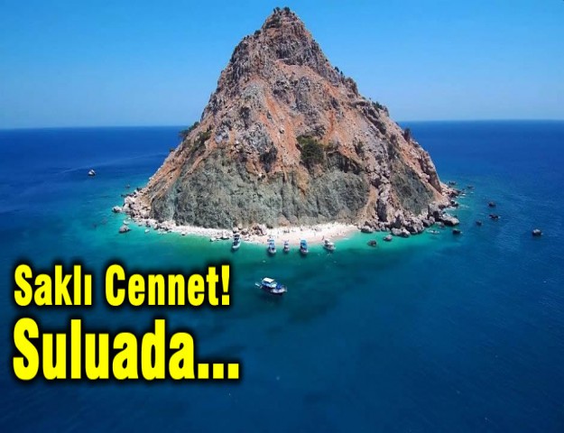 Saklı Cennet! Suluada...