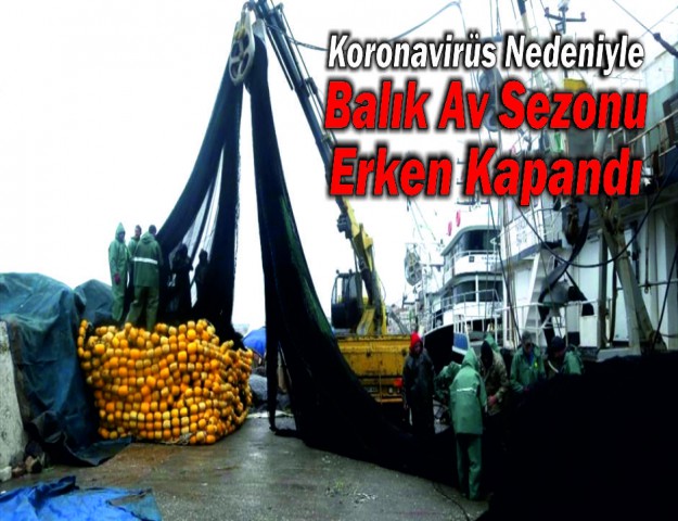 Koronavirüs Nedeniyle Balık Av Sezonu Erken Kapandı