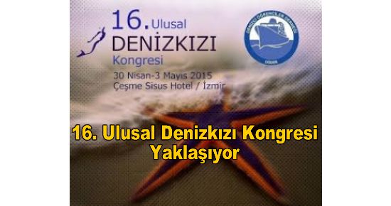 16.?Ulusal Denizkızı Kongresi? Yaklaşıyor