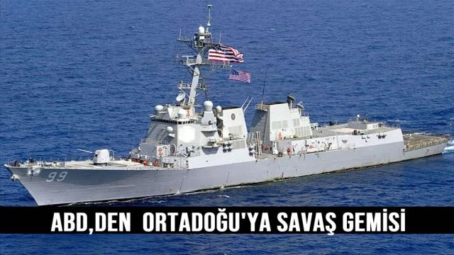 ABD, Ortadoğu'ya yeni savaş gemileri gönderiyor