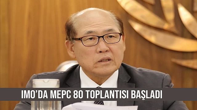 IMO’da MEPC 80 toplantısı başladı