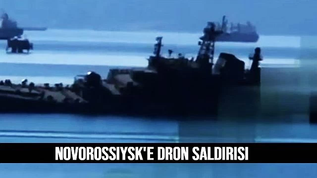 Novorossiysk'e dron saldırısı