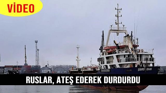 Rusya, Şükrü Okan isimli gemiyi ateş ederek durdurdu