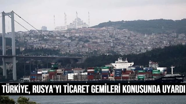 Türkiye, Rusya'yı uyardı