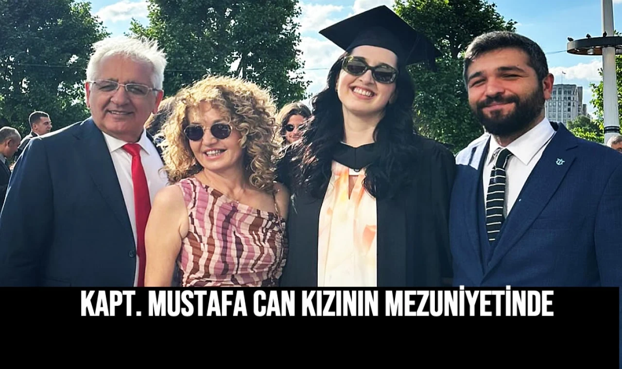 Kapt. Mustafa Can Kızının mezuniyetinde