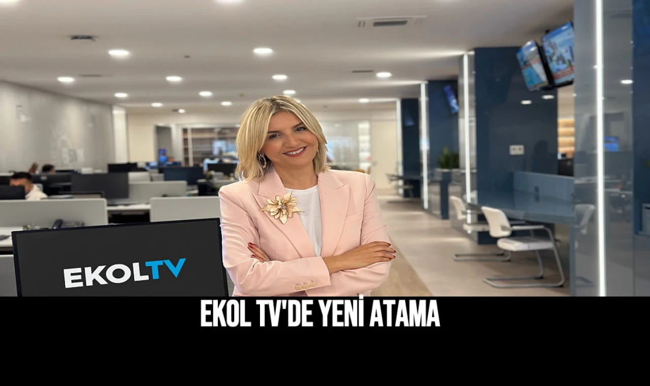 Ekol TV'de Yeni Atama