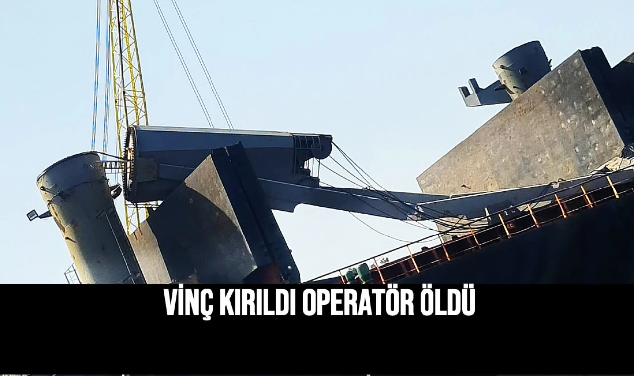 Vinç kırıldı operatör öldü