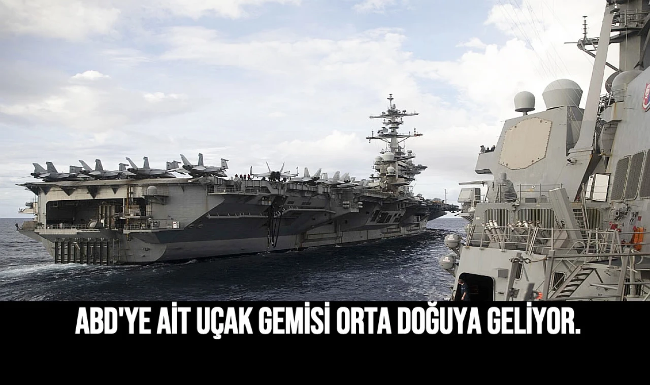 ABD'ye ait uçak gemisi Orta doğuya gelİyor