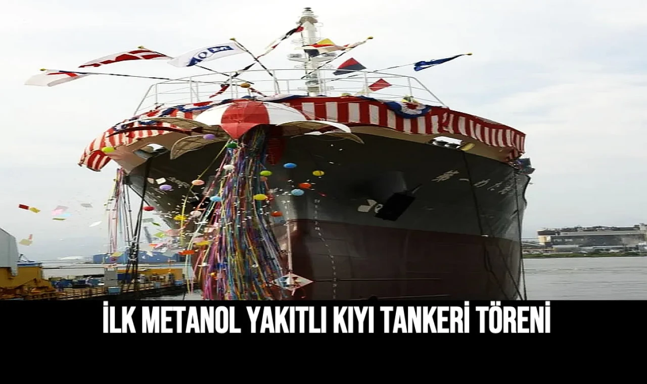 İlk Metanol Yakıtlı Kıyı Tankeri