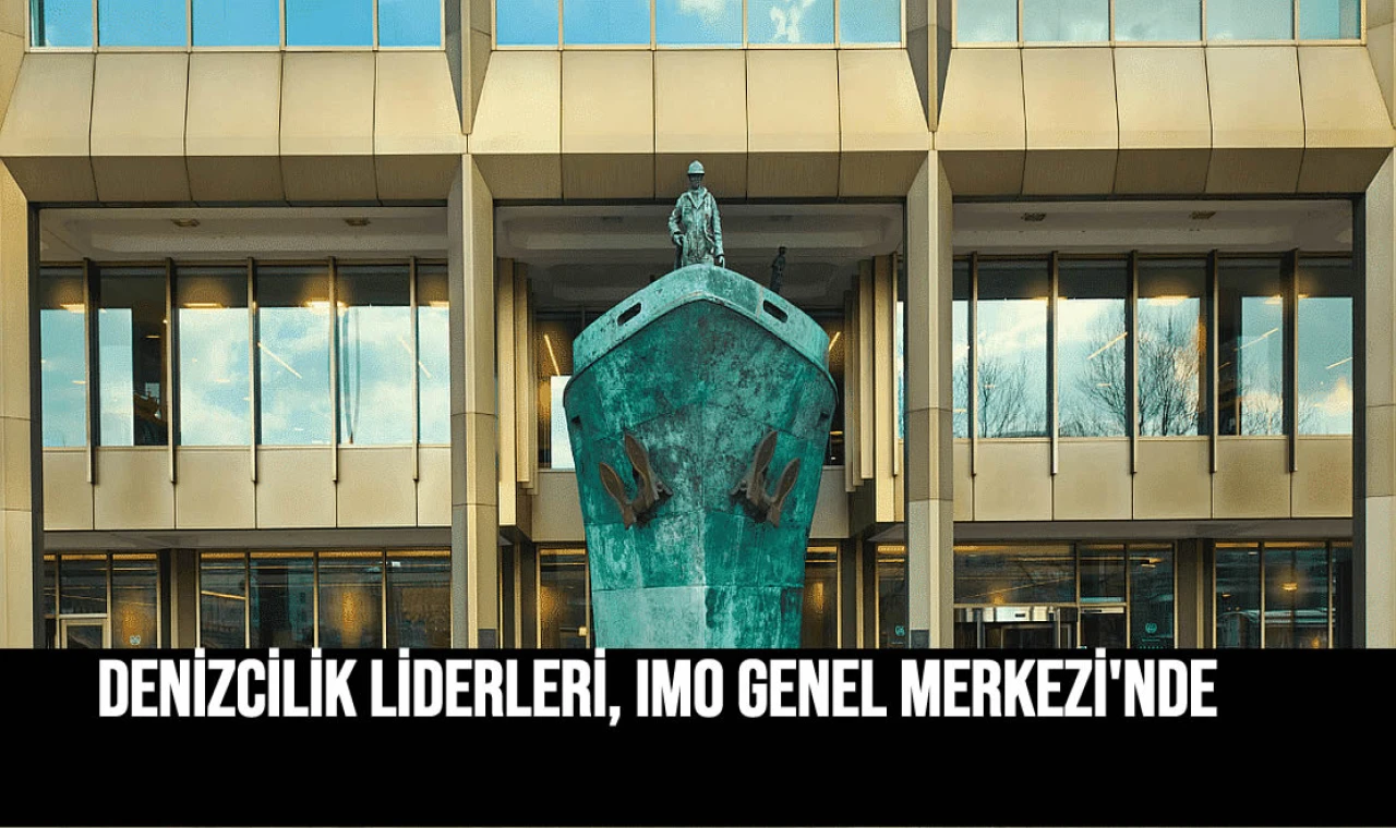 Denizcilik liderleri, IMO Genel Merkezi'nde