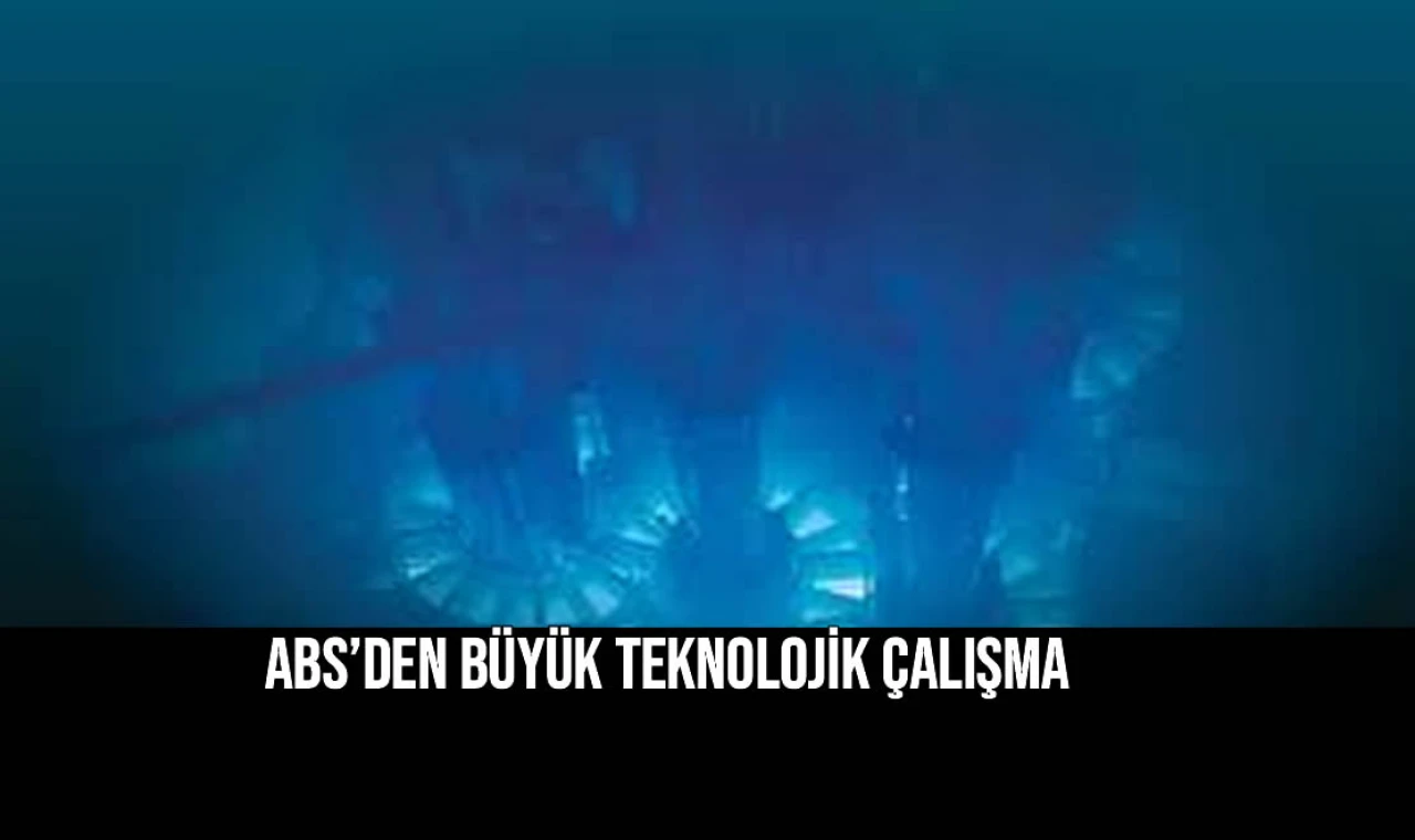 ABS’DEN BÜYÜK TEKNOLOJİK ÇALIŞMA