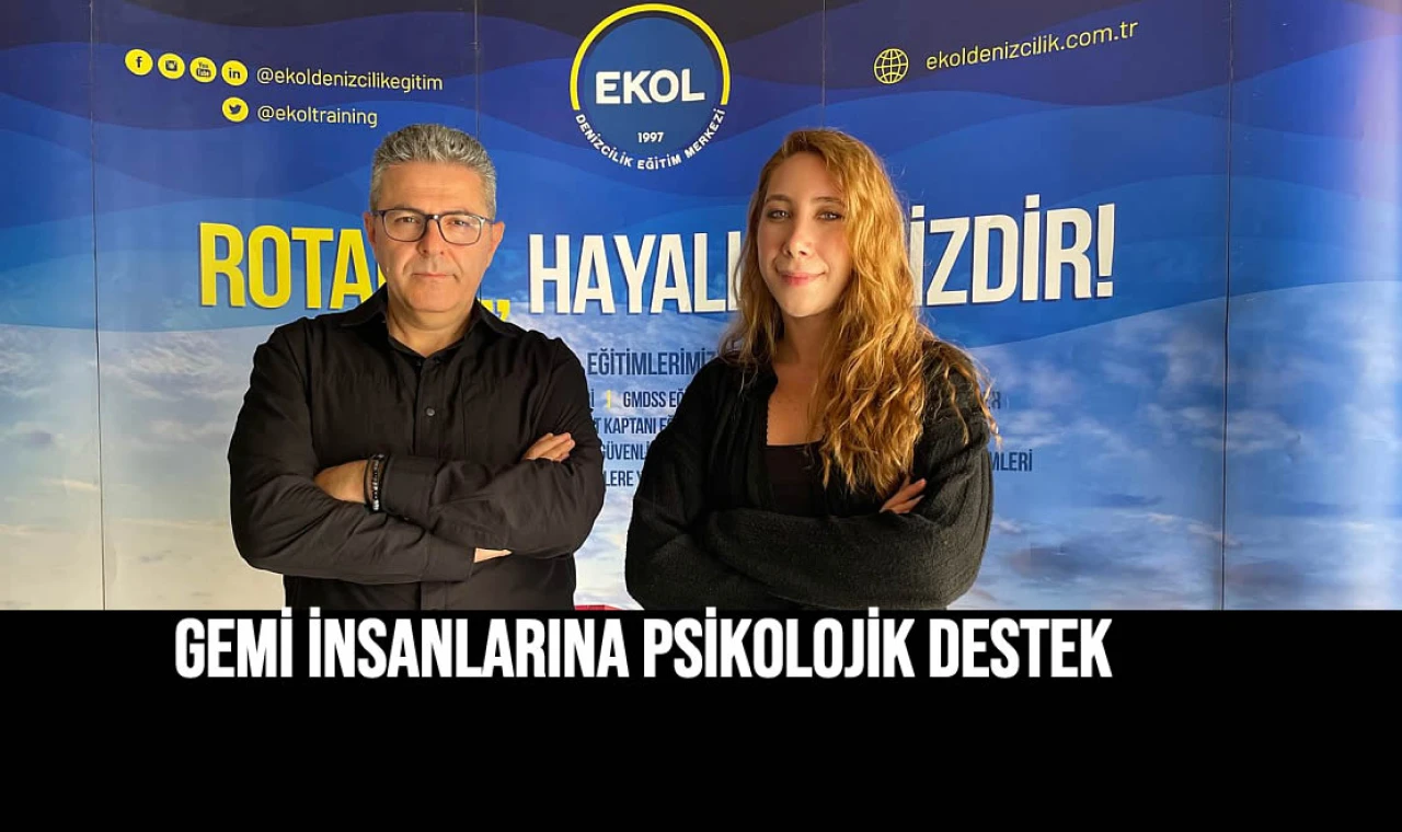 GEMİ İNSANLARINA PSİKOLOJİK DESTEK