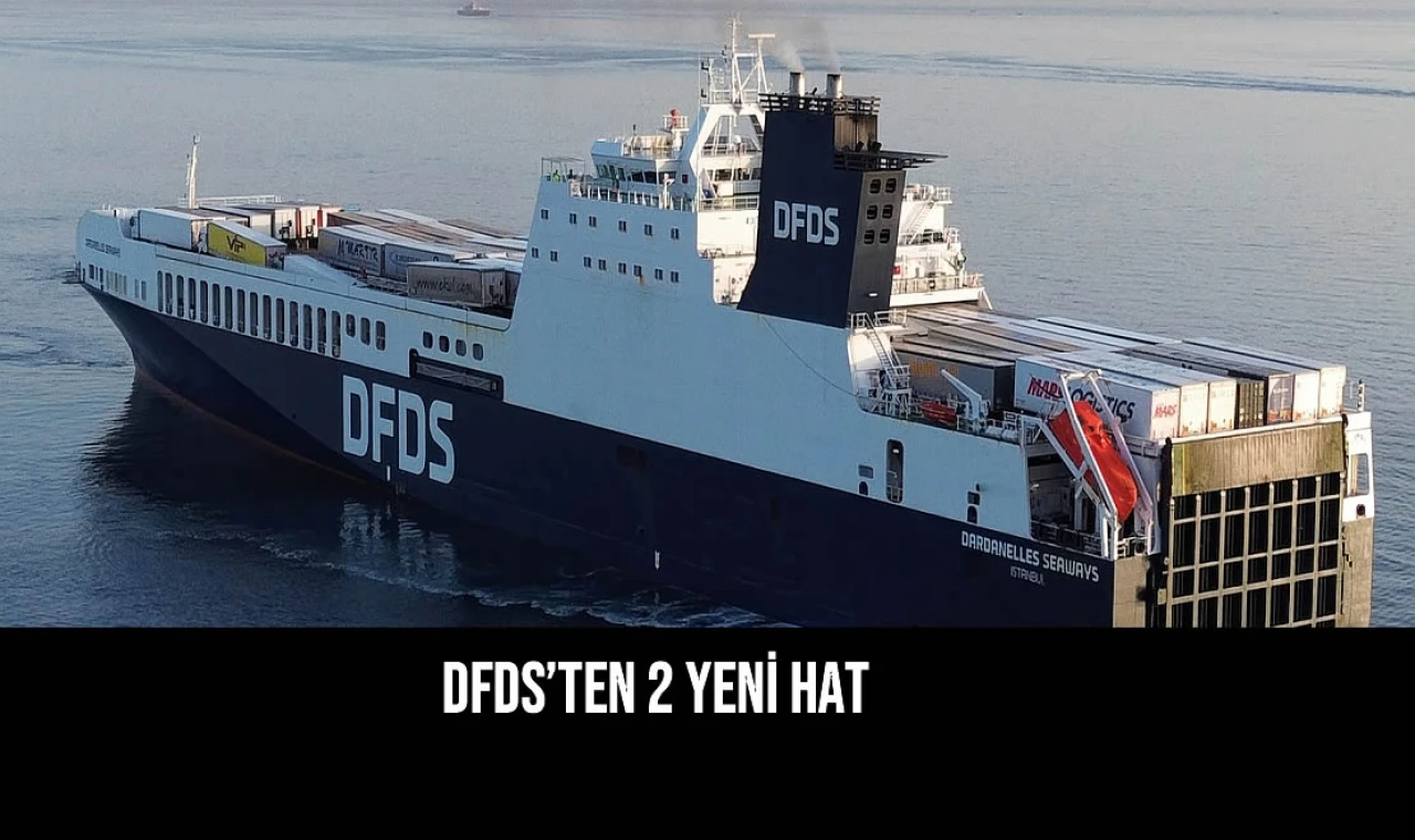 DFDS’ten 2 yeni hat