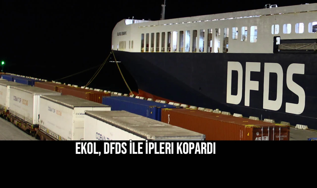 Ekol, DFDS ile ipleri kopardı