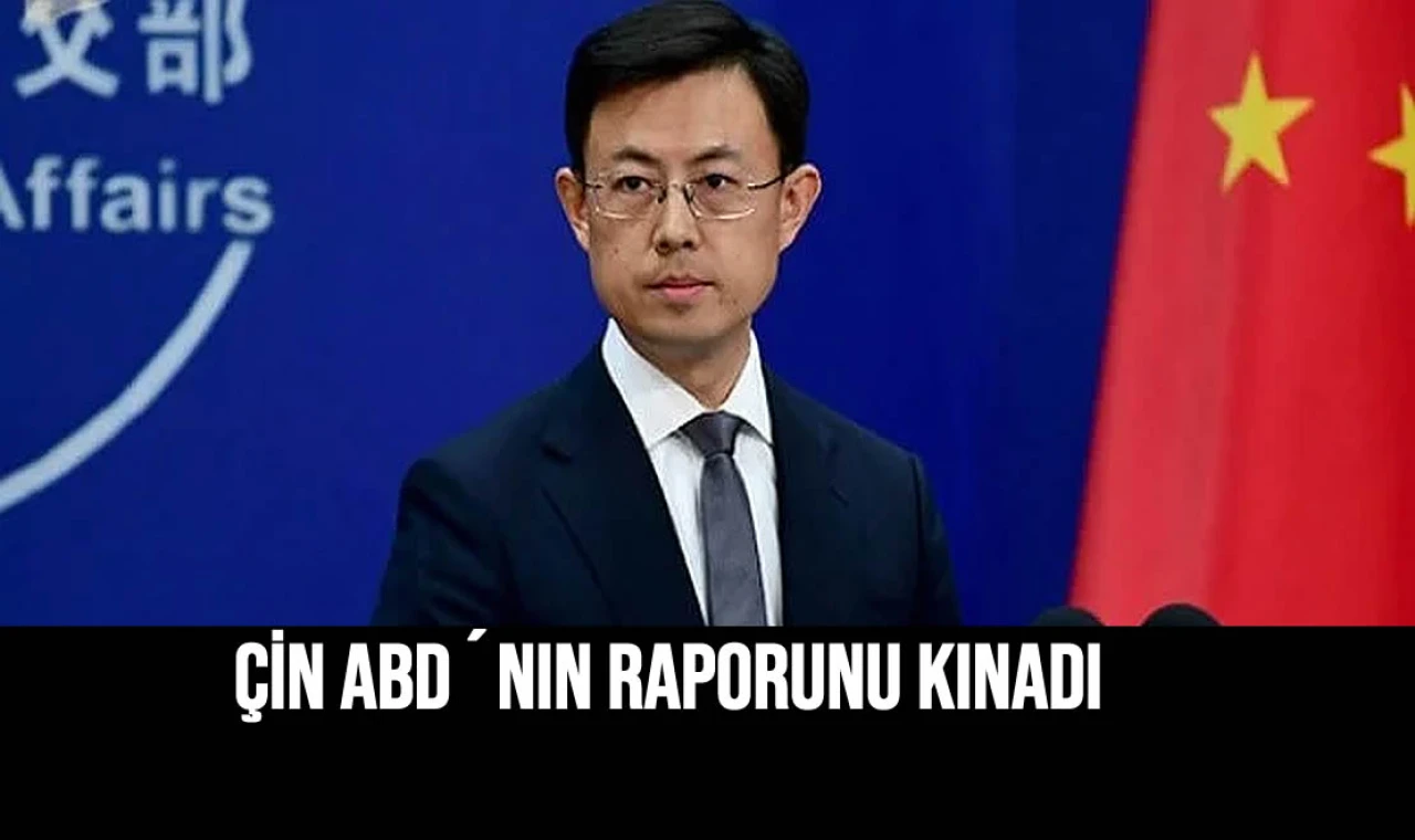 ÇİN ABD´nin RAPORUNU KINADI.