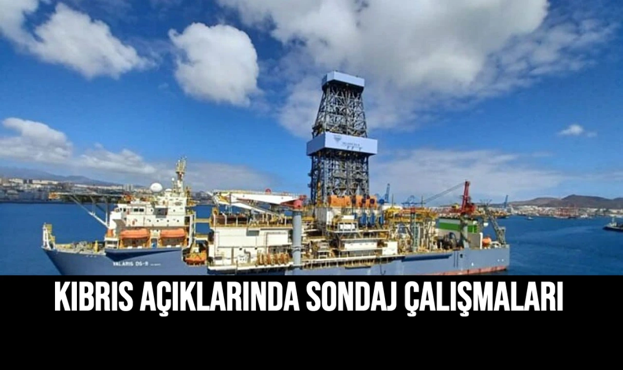 Kıbrıs Açıklarında Sondaj Çalışmaları