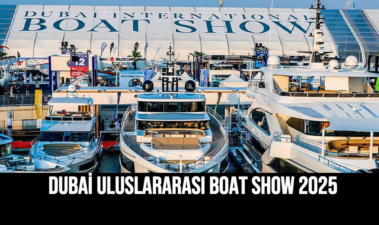 Dubai Uluslararası Boat Show 2025