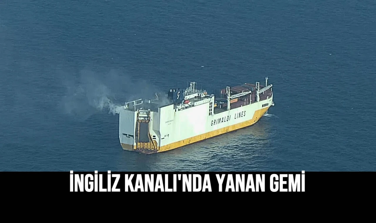 İngiliz Kanalı'nda Yanan Gemi