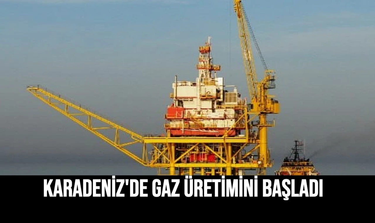 Karadeniz'de Gaz Üretimini Başladı