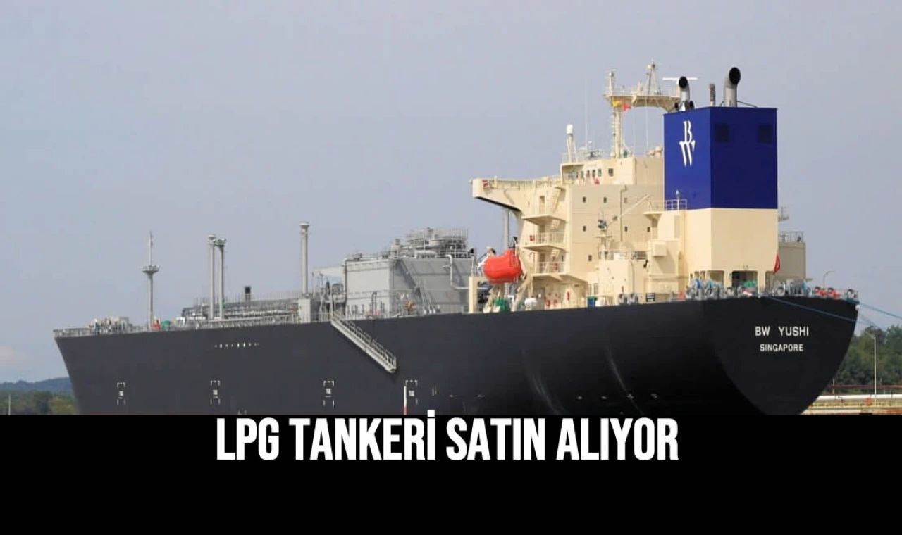 LPG Tankeri Satın Alıyor