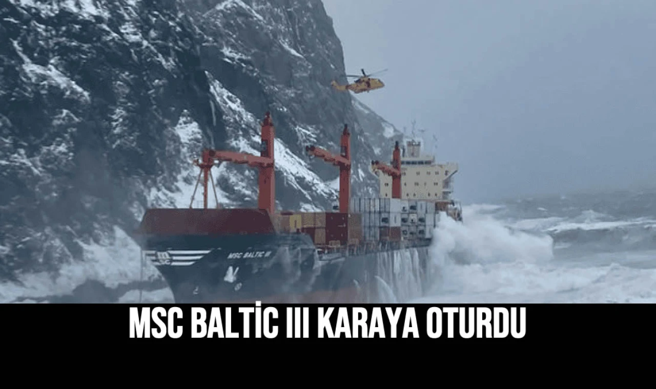 MSC Baltic III Karaya Oturdu