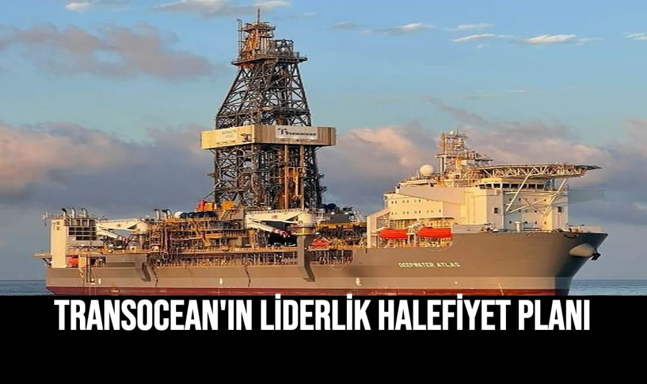 Transocean'ın Liderlik Halefiyet Planı