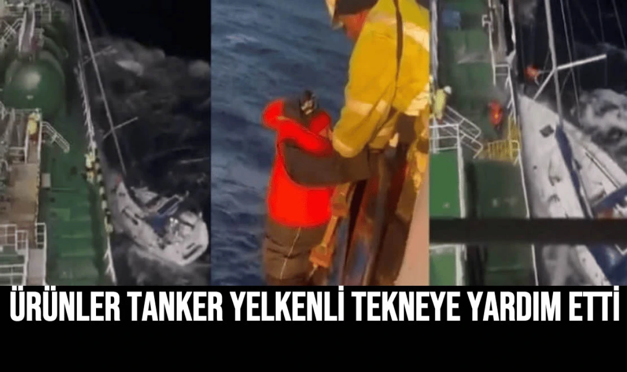 Ürünler Tanker Yelkenli Tekneye Yardım Etti