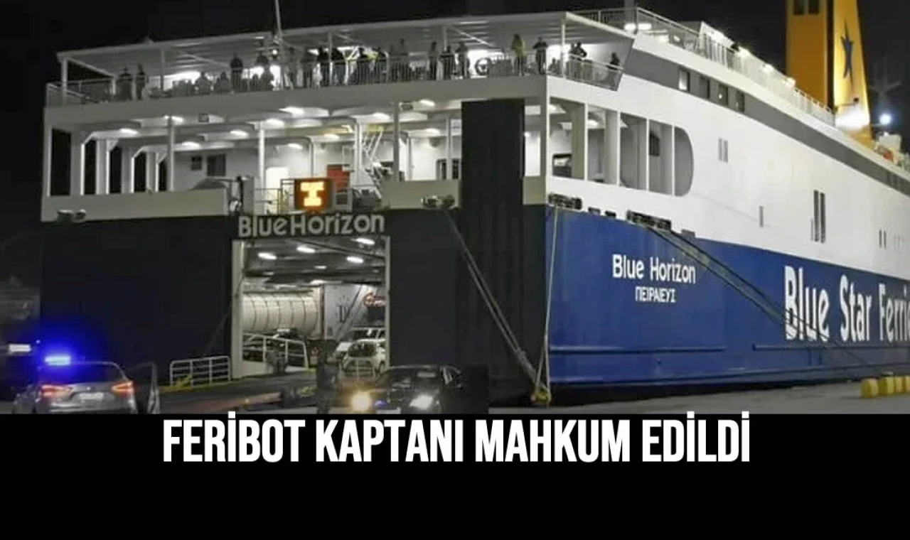 Feribot Kaptanı Mahkum Edildi