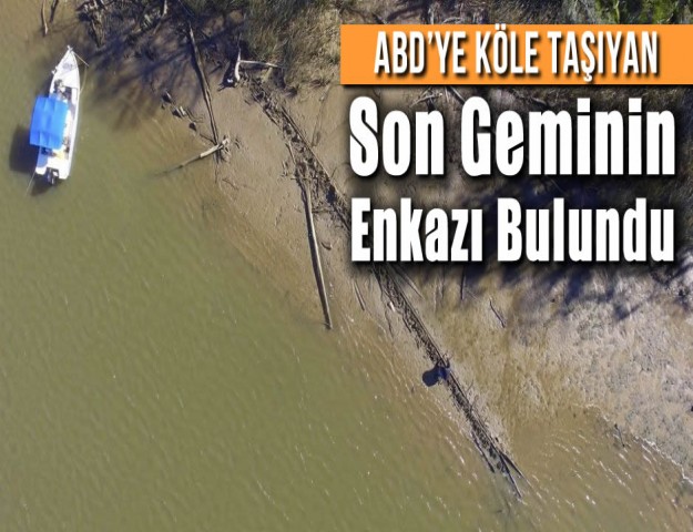 ABD’ye Köle Taşıyan Son Geminin Enkazı Bulundu