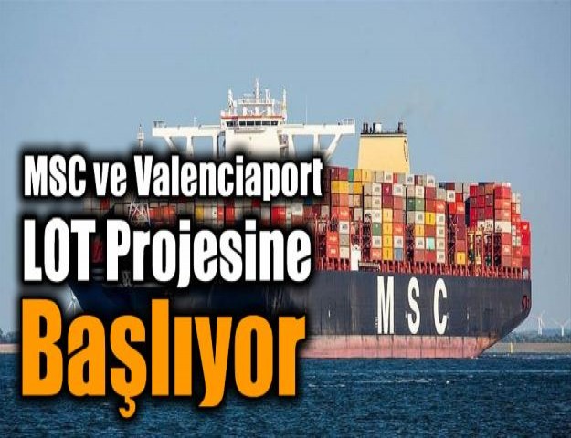 MSC ve Valenciaport loT Projesi Başlıyor