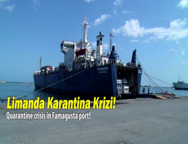 Limanda Karantina Krizi!