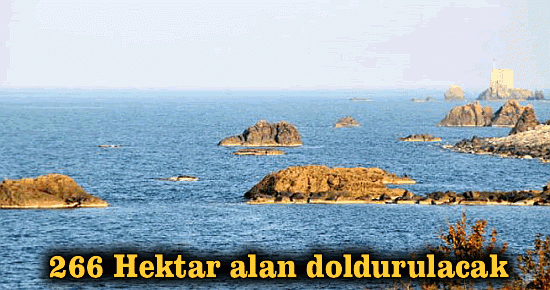 266 Hektar alan doldurulacak