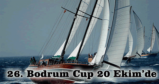 26. Bodrum Cup yat yarışları 20 Ekim?de başlıyor