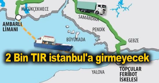 2 Bin TIR İstanbul'a Girmeyecek 