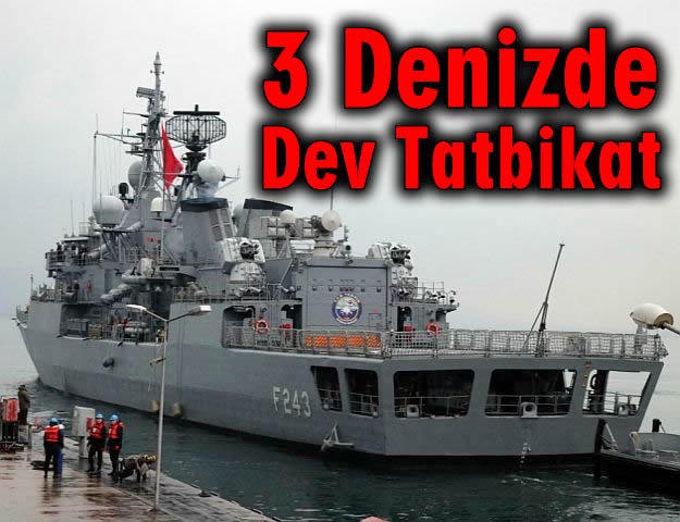 3 Denizde Dev Tatbikat