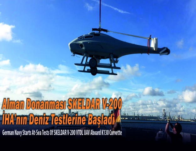 Alman Donanması SKELDAR V-200 İHA’nın Deniz Testlerine Başladı