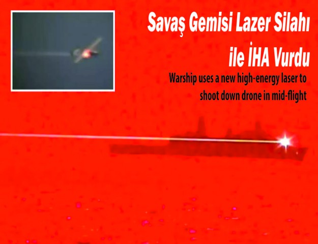 Savaş Gemisi Lazer Silahı ile İHA Vurdu