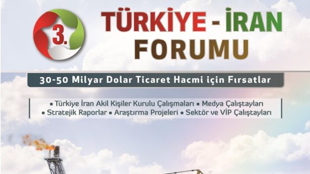 3. Türkiye-İran Forumu Düzenleniyor