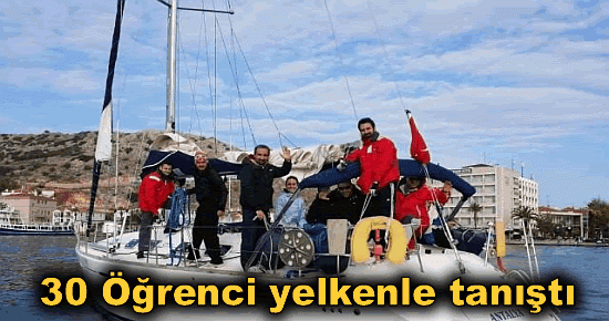 30 Öğrenci yelkenle tanıştı