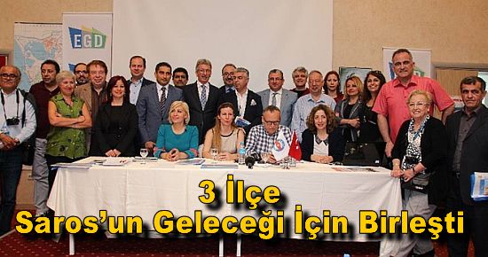 3 İlçe Saros?un Geleceği İçin Birleşti