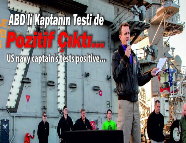 ABD'li Kaptanın Testi de Pozitif Çıktı...