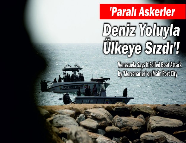 'Paralı Askerler Deniz Yoluyla Ülkeye Sızdı'!