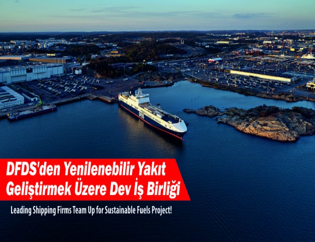 DFDS’den Yenilenebilir Yakıt Geliştirmek Üzere Dev İş Birliği