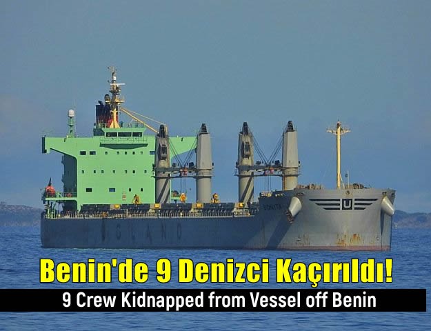 Benin'de 9 Denizci Kaçırıldı!