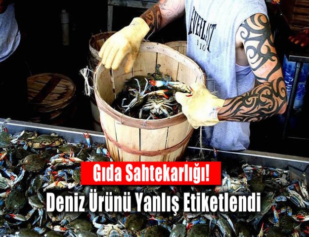 Gıda Sahtekarlığı! Deniz Ürünü Yanlış Etiketlendi